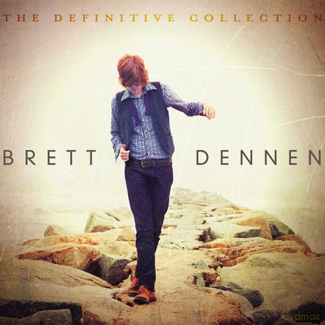 Dennen Brett: Definitive Collection [CD]