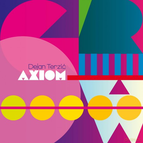 Dejan Terzic Axiom: Dejan Terzic Axiom - Grow [CD]