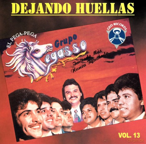 Pegasso De Emilio Reyna: Dejando Huellas Vol. 13 [CD]