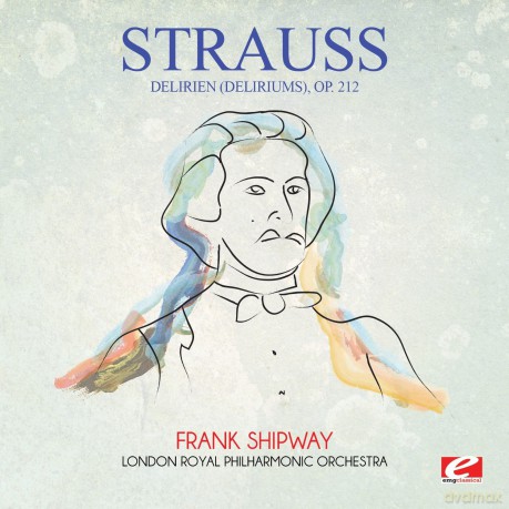 Strauss: Delirien (Deliriums) Op. 212 [CD]