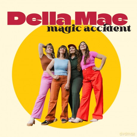 Della Mae-Magic Accident: Della Mae-Magic Accident [CD]