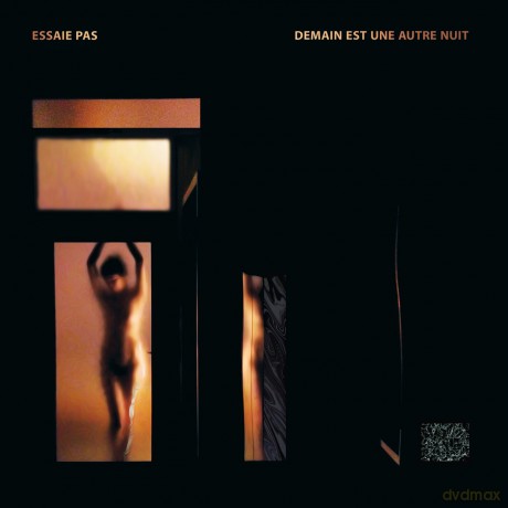 Essaie Pas: Demain Est Une Autre Neut [CD]
