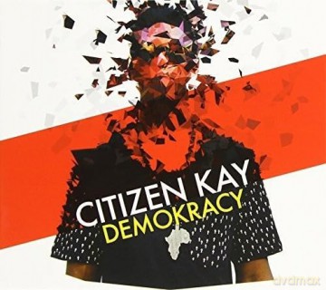 Kay Citizen: Demokracy [CD]