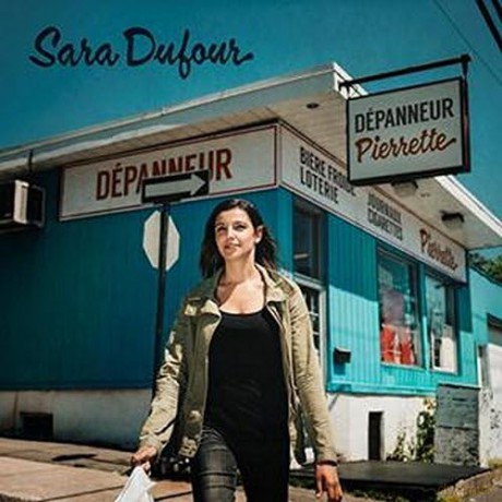 Sara Dufour: Dépanneur Pierrette [CD]
