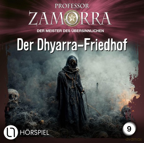 Professor Zamorra: Der Dhyarra-Friedhof - Folge 9 [CD]