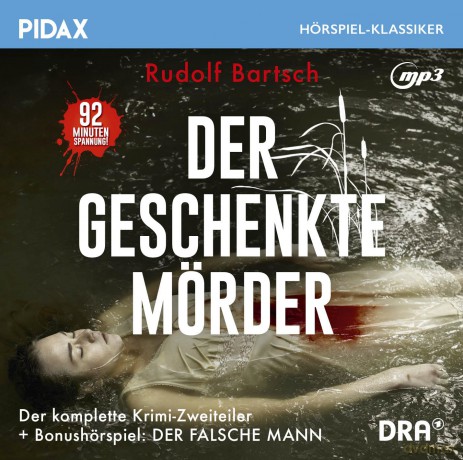 Bartsch Rudolf: Der Geschenkte Moerder [CD]