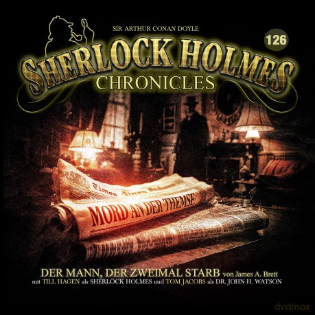 Sherlock Holmes Chronicles: Der Mann,Der Zweimal Starb - Folge 126 [CD]