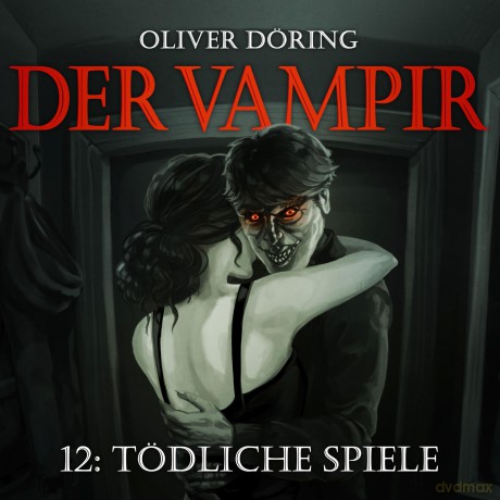 Doering Oliver: Der Vampir (Teil 12) [CD]