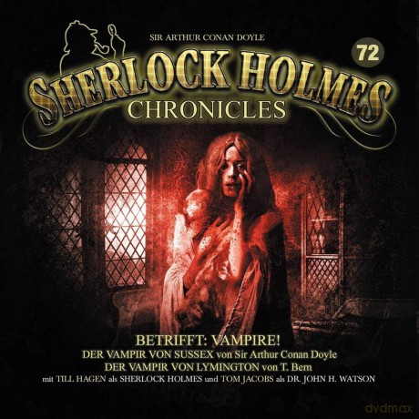 Sherlock Holmes Chronicles: Der Vampir Von Lymington Folge 72 [CD]