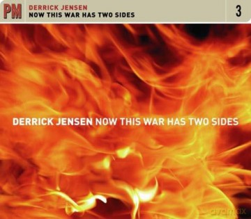Derrick Jensen-Now This War Has Two Sides: Derrick Jensen-Now This War Has Two Sides [2CD]