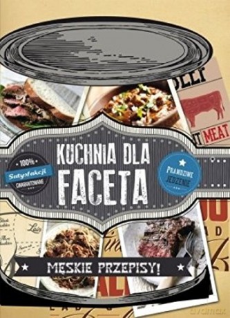 Kuchnia dla faceta [KSIĄŻKA]