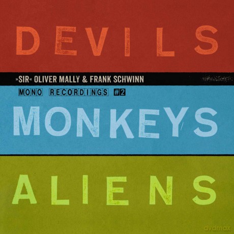 Sir Oliver Mallyfrank Schwinn: Devils, Monkeys, Aliens [CD]