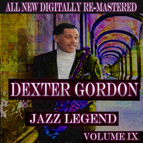 Gordon Dexter: Dexter Gordon - Volume 9 [CD]