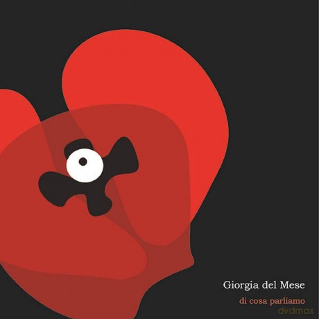 Del Mese Giorgia: Di Cosa Parliamo [CD]