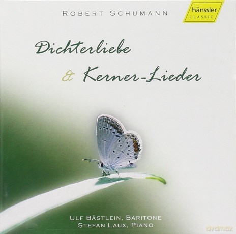 Schumann Robert - Bastlein Ulf - Laux Stefan: Dichterliebe And Kerner Lieder [CD]