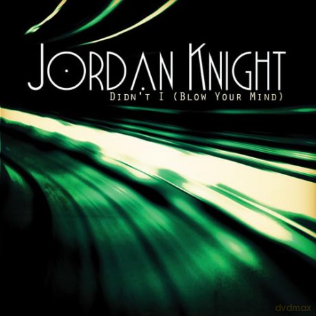 Knight Jordan: Didn't I (Blow Your Mind) [CD]