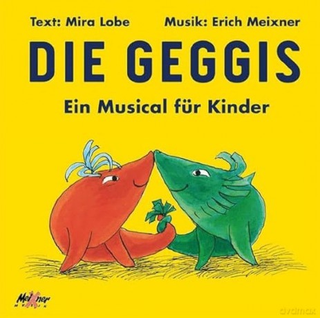 Mira Lobeerich Meixner: Die Geggis [CD]