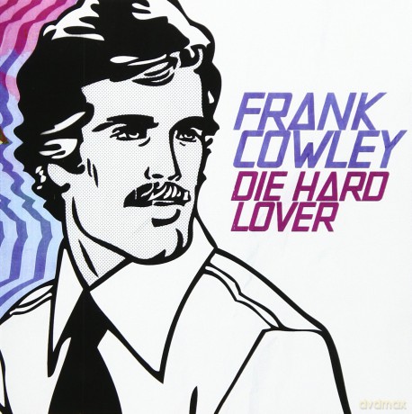 Cowley Frank: Die Hard Lover [CD]
