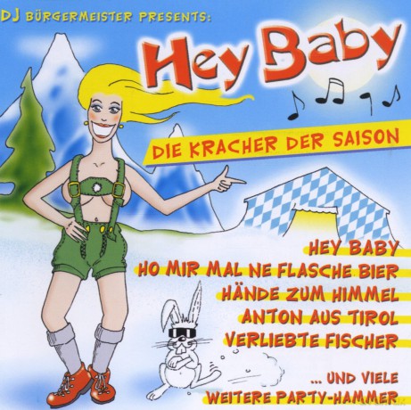 Hey Baby: Die Kracher Der Saison [CD]