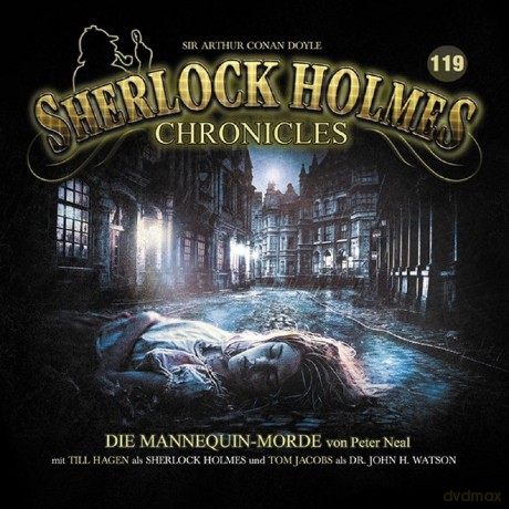 Sherlock Holmes Chronicles: Die Mannequin-Morde - Folge 119 [CD]