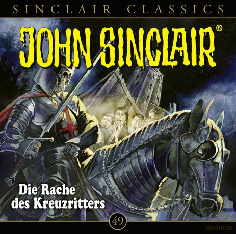 John Sinclair Classics: Die Rache Des Kreuzritters - Folge 49 [CD]