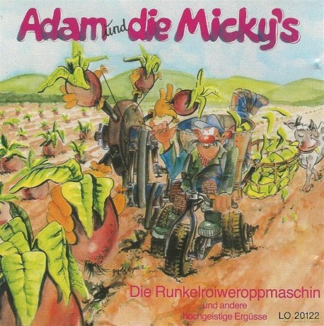 Adam Und Mickys Die: Die Runkelroiweroppmaschin [CD]