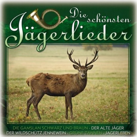 Die schönsten Jägerlieder [2CD]