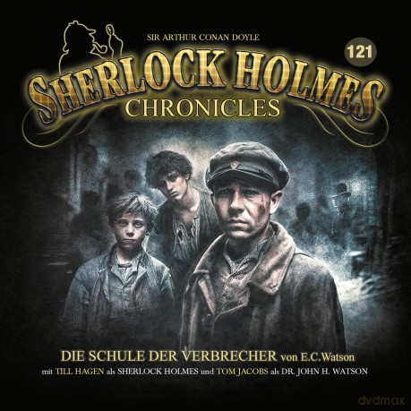 Sherlock Holmes Chronicles: Die Schule Der Verbrecher - Folge 121 [CD]
