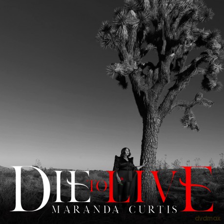 Maranda Curtis: Die To Live [CD]