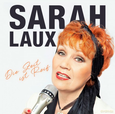 Laux Sarah: Die Zeit Ist Reif [CD]