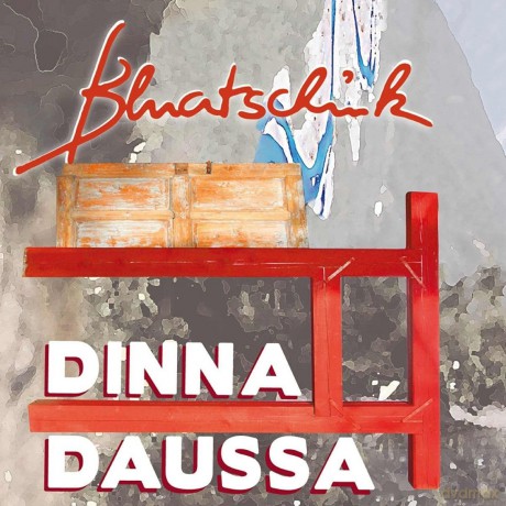 Bluatschink: DinnaDaussa [CD]