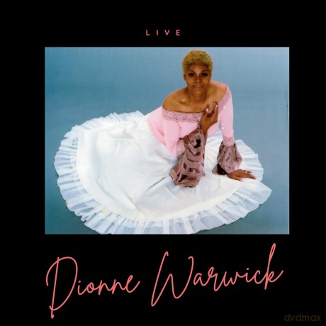 Warwick Dionne: Dionne Warwick - Live! [CD]