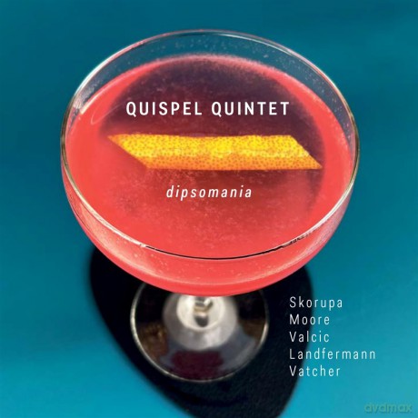 Quispel Quintet: Dipsomania [CD]