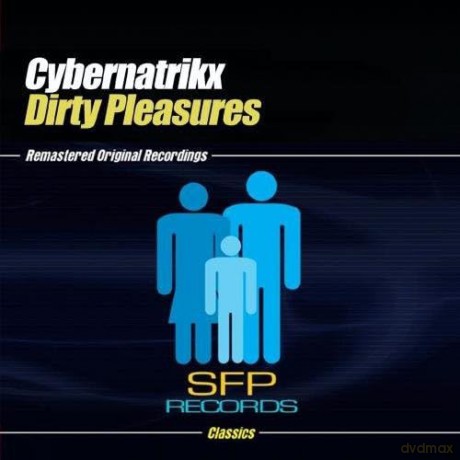 Cybernatrikx: Dirty Pleasures [CD]