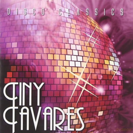 Tavares Tiny: Disco Classics [CD]