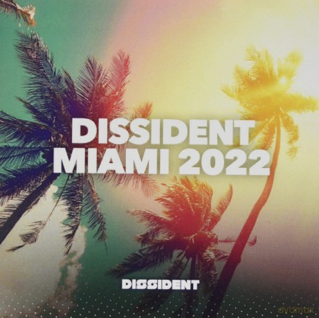 Dissident Miami 2022 [2CD]