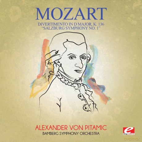 Mozart: Divertimento In D Major K. 136 Salzburg Symphony 1 [CD]