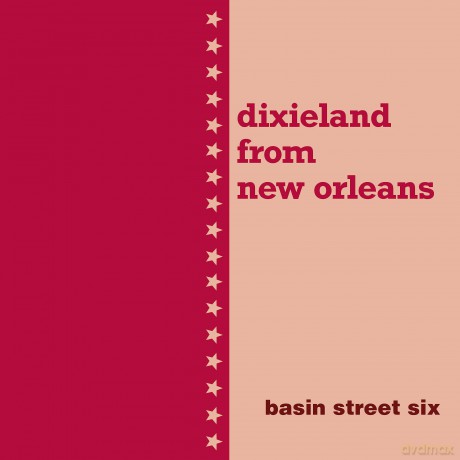 Basin Street Six: Dixieland From New Orleans [CD]