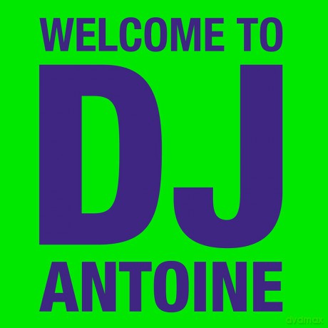 Dj Antoine: DJ Antoine-Welcome To(Std.) [2CD]