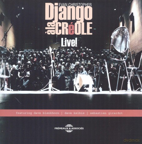 Christopher Evan: Django A La Creole Live [CD]