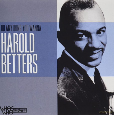 Betters Harold: Do Anything You Wanna [CD]