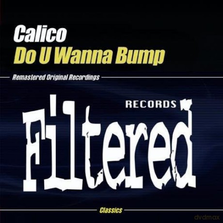 Calico: Do U Wanna Bump [5CD]