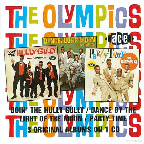 Olympics The: Doin' The Hully Gully/Dance By The Light Of The Moon/Party Time [CD]