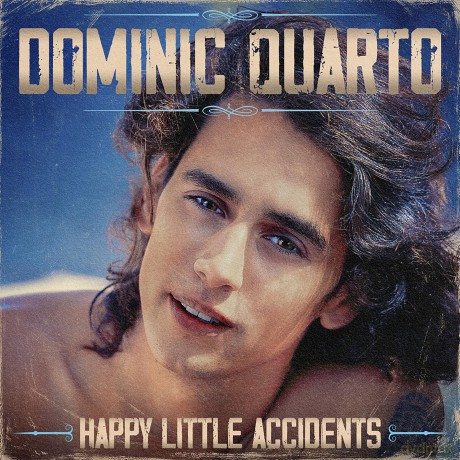 Dominic Quarto-Happy Little Accidents: Dominic Quarto-Happy Little Accidents [CD]