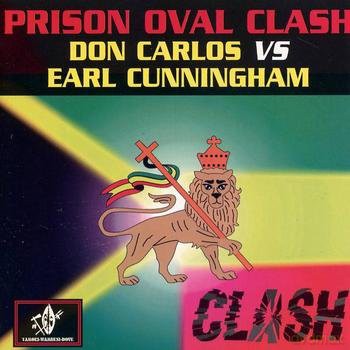 Don Carlos Vs. Earl Cunningham-Prison Oval Clash: Don Carlos Vs. Earl Cunningham-Prison Oval Clash [CD]