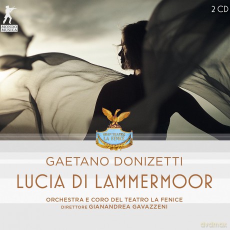 Orchestra E Coro Del Teatro La Fenice: Donizetti,Gaetano:Lucia Di Lammermoor [2CD]