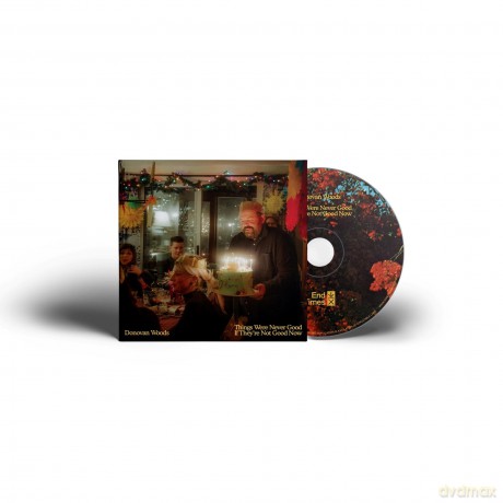 Donovan Woods-Things Were Never Good If They're Not Good Now: Donovan Woods-Things Were Never Good If They're Not Good Now [CD]