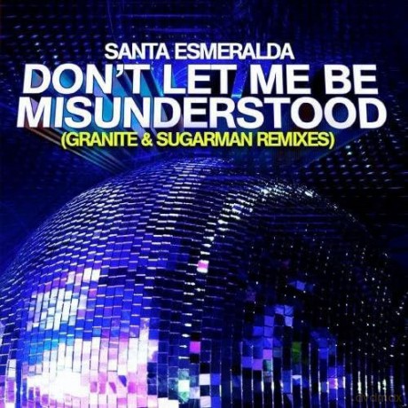Santa Esmeralda: Dont Let Me Be Misunderstood [CD]