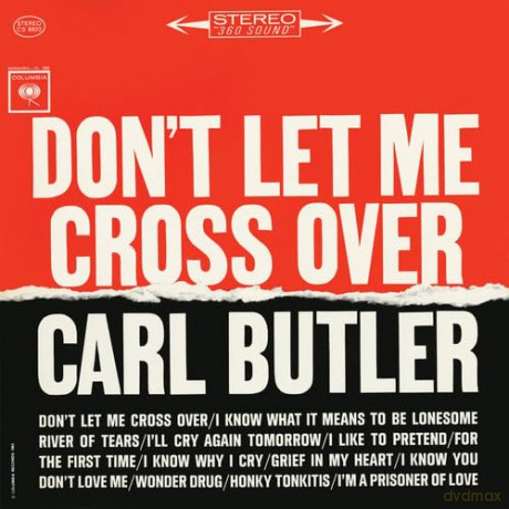 Butler Carl: Don't Let Me Cross Over [CD]