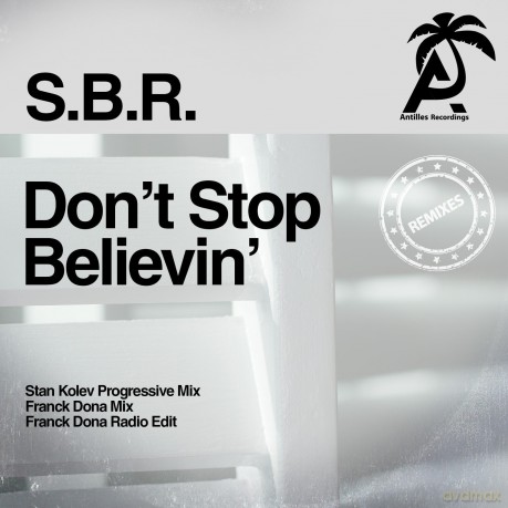 S.B.R.: Don't Stop Believin' [CD]